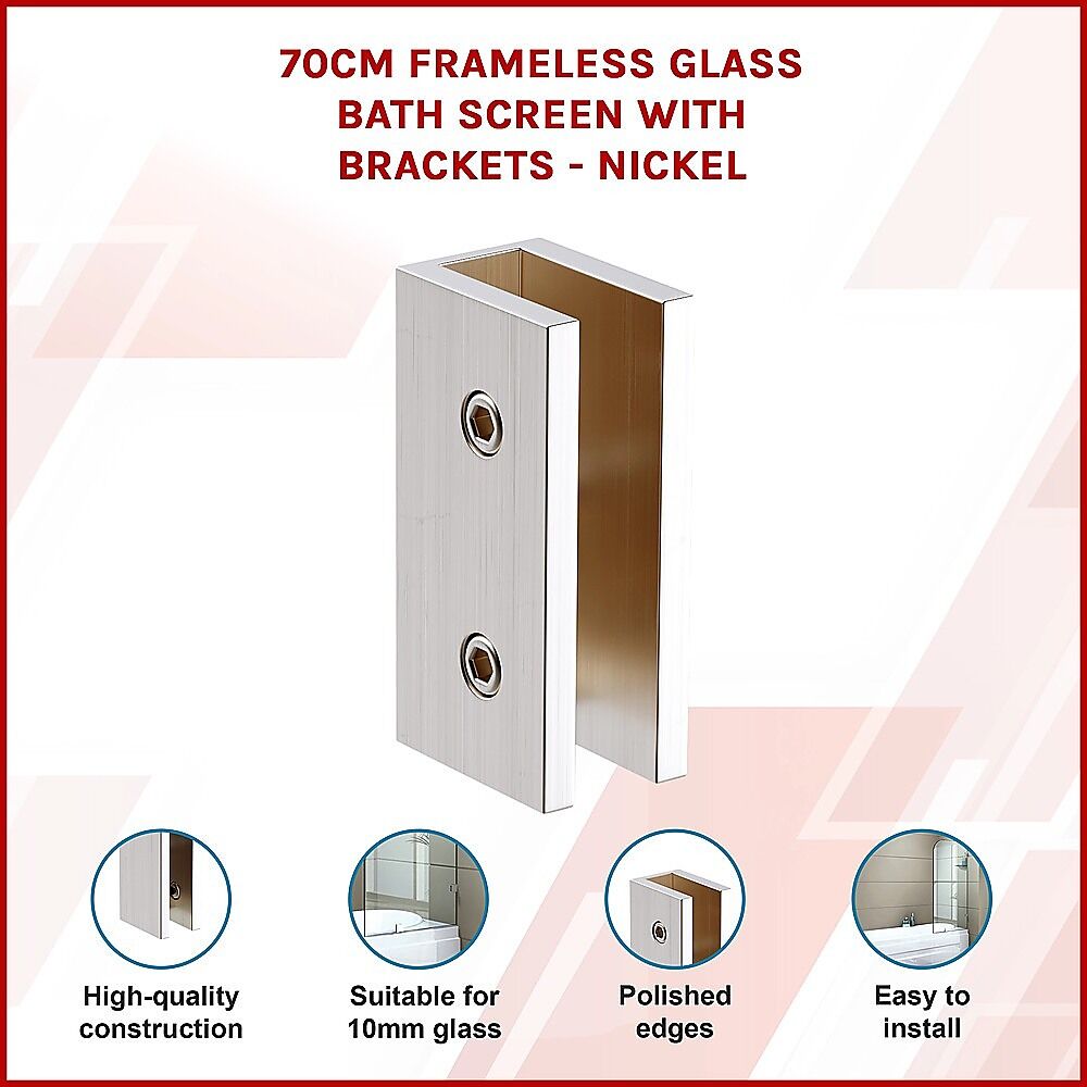 70cm Frameless Glass Bath Screen with Brackets - Nickel Price