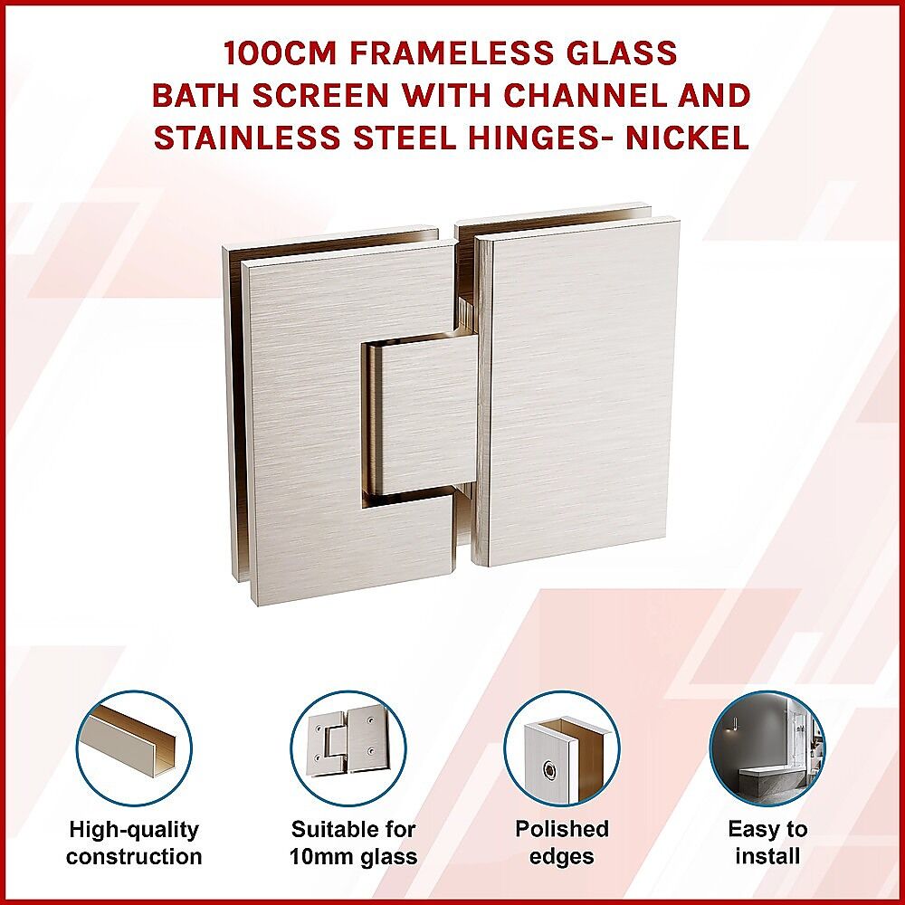 100cm Frameless Glass Bath Screen with Channel and Stainless Steel Hinges- Nickel Price