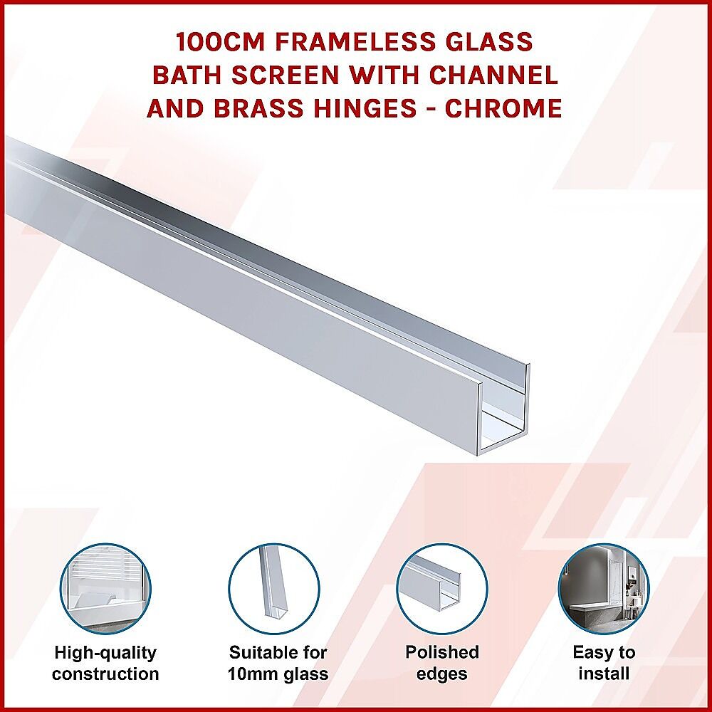 100cm Frameless Glass Bath Screen with Channel and Brass Hinges - Chrome Price