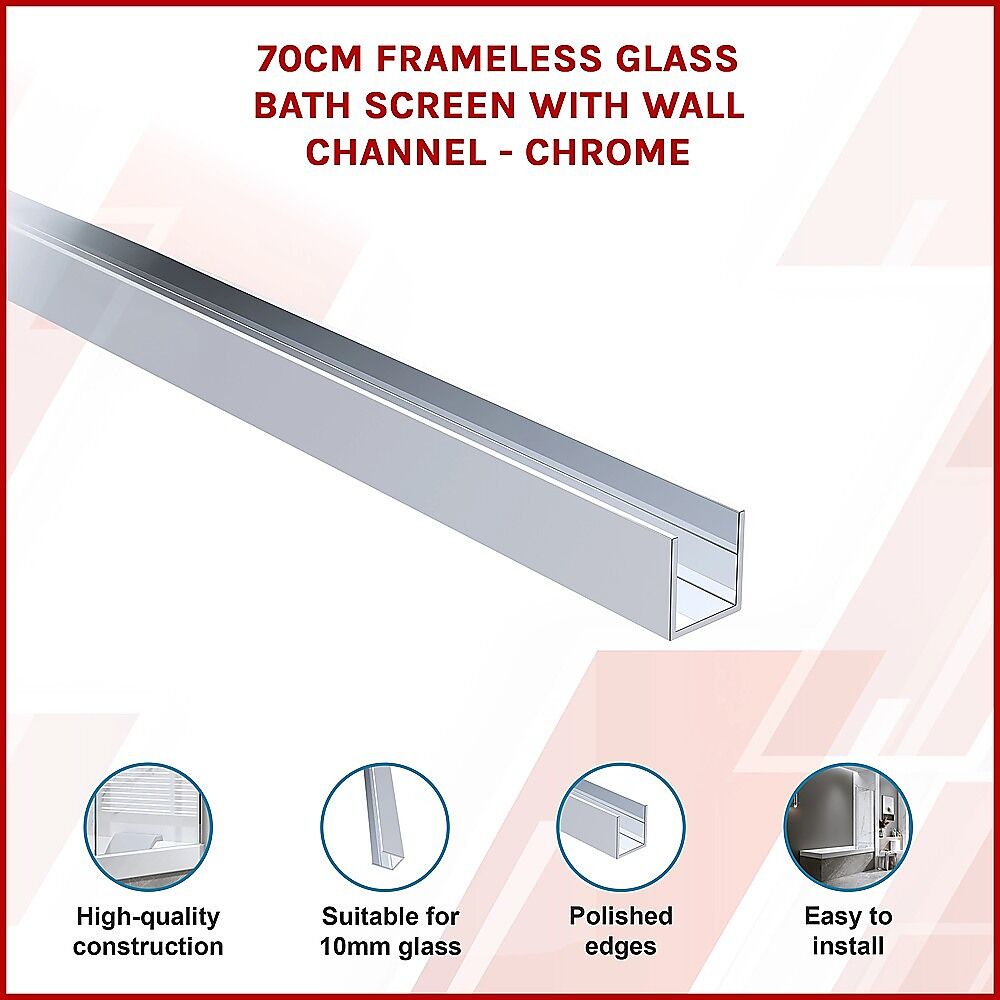70cm Frameless Glass Bath Screen with Wall Channel - Chrome Price