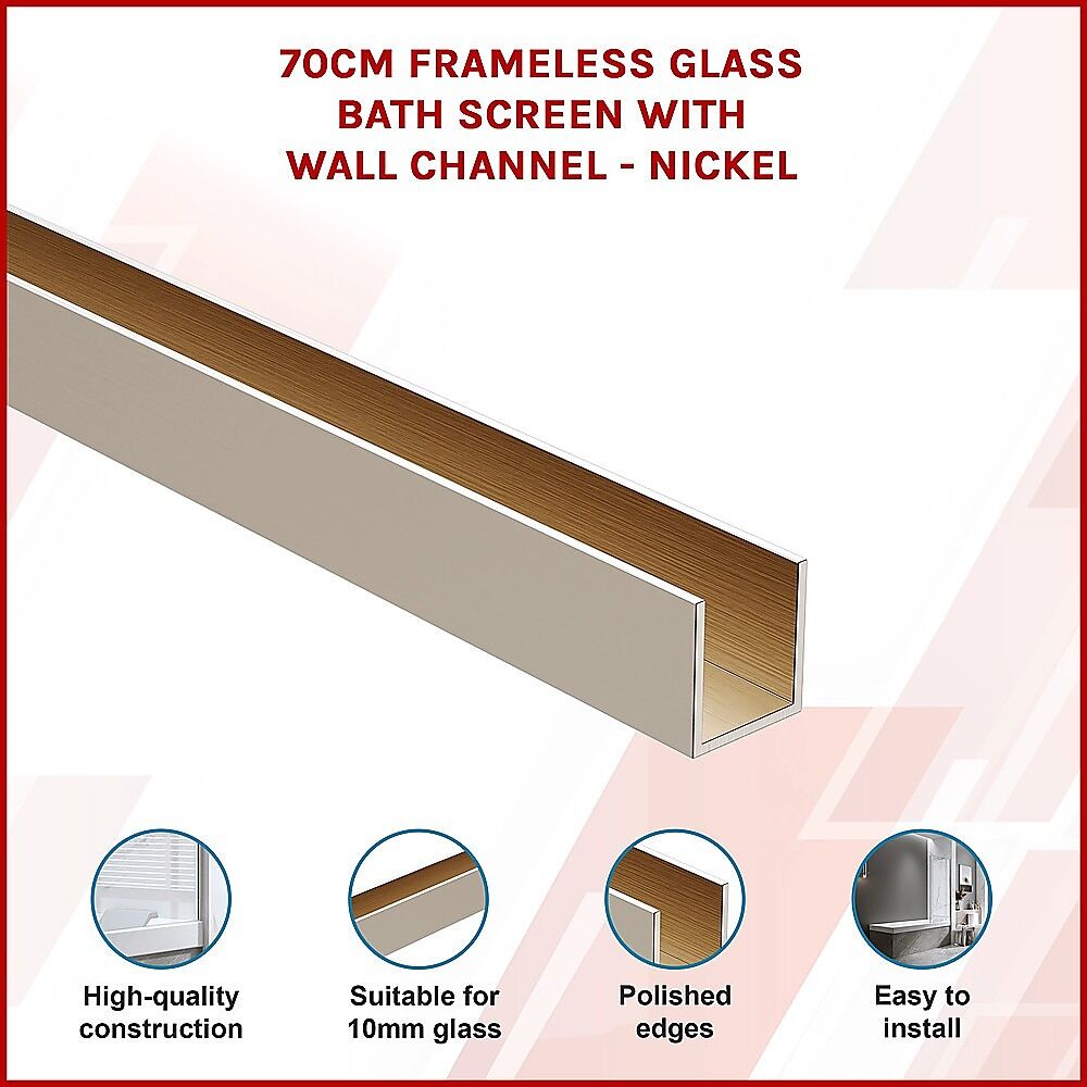 70cm Frameless Glass Bath Screen with Wall Channel - Nickel Price
