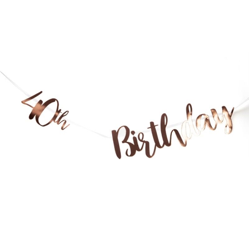 40th Birthday Rose Gold Bunting 40th Birthday Rose Gold Bunting