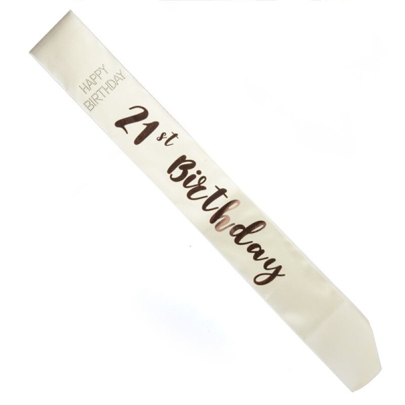 21st Birthday Rose Gold on White Sash 21st Birthday Rose Gold on White Sash