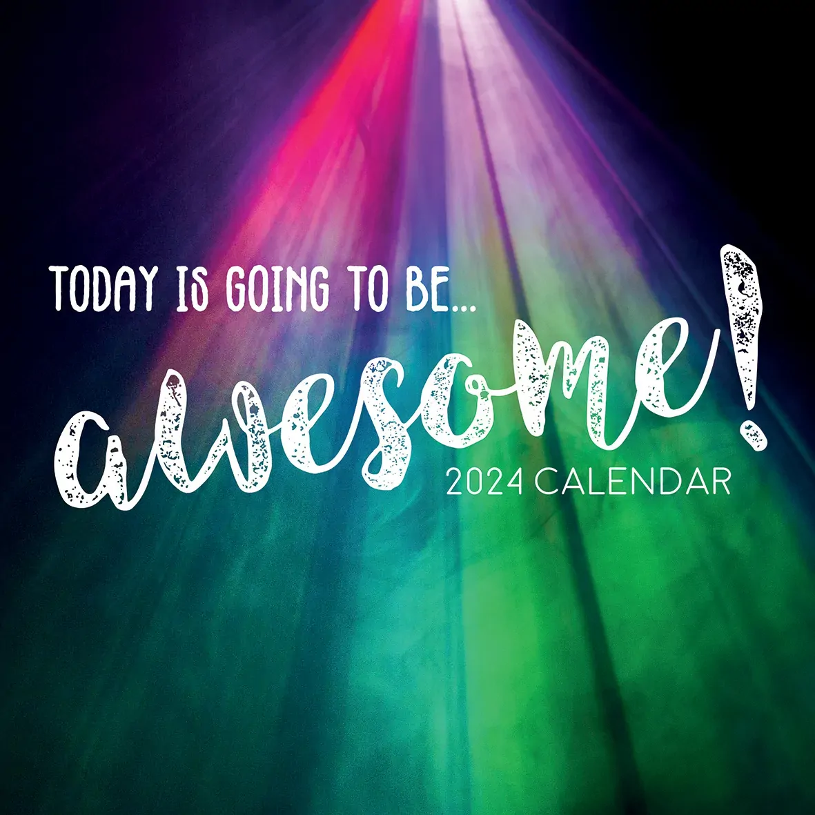 Today is going to be Awesome 2024 Square Premium Wall Calendar 16 Months Planner Today is going to be Awesome 2024 Square Premium Wall Calendar 16 Months Planner